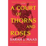 A Court of Thorns and Roses. A Court of Thorns and Roses #1 - Sarah J. Maas, editura Bloomsbury