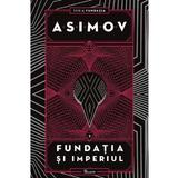 Fundatia si Imperiul (Seria Fundatia Vol.2) - Isaac Asimov