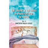 Un dulau si un arici la psihoterapie de cuplu Vol.2: Emotii in pielea goala - Laura Panazan, Editura Creator