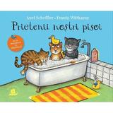 Prietenii nostri pisoi - Axel Scheffler, Frantz Wittkamp, editura Humanitas