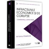 Infractiunile Economice Si De Coruptie - Antoniu Obancia