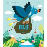 Blu in misiune in jurul lumii - Sophie de Mullenheim, editura Didactica Publishing House