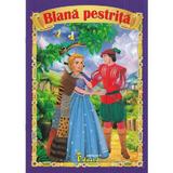 Blana pestrita - Fratii Grimm, editura Eduard