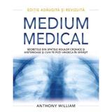Medium medical - Anthony William, editura Adevar Divin