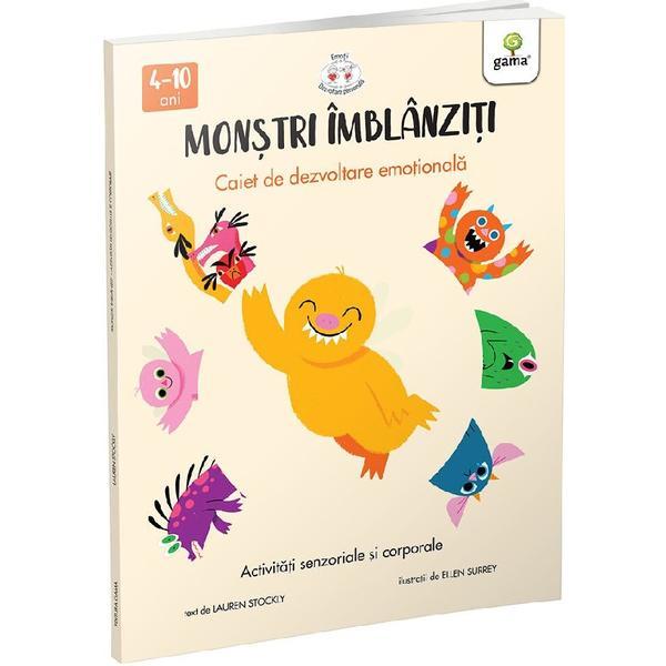 Monstri imblanziti. Activitati senzoriale si corporale - Lauren Stockly, Ellen Surrey, editura Gama