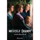 Micutele Doamne - Louisa May Alcott, editura Bestseller