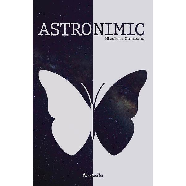 Astronimic - Nicoleta Munteanu, editura Bestseller