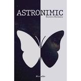 Astronimic - Nicoleta Munteanu, editura Bestseller