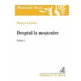 Dreptul La Mostenire Ed.3 - Ilioara Genoiu