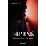Umbra neagra - Karma Sufletescu, editura Bestseller
