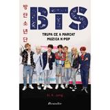 BTS - Trupa ce a marcat muzica K-pop - U.K. Jung, editura Bestseller
