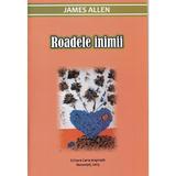 Roadele inimii - James Allen, editura Carte Inspirata