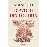 Diavolii din Loudun - Aldous Huxley, editura Polirom