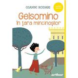 Gelsomino In Tara Mincinosilor - Gianni Rodari