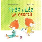 Theo Si Lea Se Cearta - Thierry Robberecht, Estelle Meens