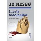 Insula sobolanilor si alte povestiri - Jo Nesbo, editura Trei