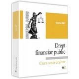 Drept financiar public - Cristina Onet, editura Universul Juridic