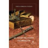 Un domn deasupra vremurilor - Paula Adriana Cozian, editura Cartea Romaneasca Educational