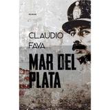 Mar del Plata - Claudio Fava, editura Lebada Neagra