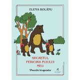 Secretul fericirii puiului meu. Povestiri terapeutice - Elena Bolanu, editura Cartea Romaneasca Educational