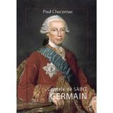 Contele de Saint Germain - Paul Chacornac, editura Cartea Romaneasca Educational