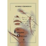 Enigma Otiliei - George Calinescu, editura Cartea Romaneasca Educational