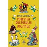 Povestea doctorului Dolittle - Hugh Lofting, editura Humanitas