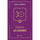 Jurnal alchimic - Vasile Lovinescu, editura Cartea Romaneasca Educational