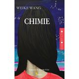 Chimie - Weike Wang, editura Vellant