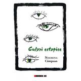 Culori ectopice - Noemina Campean, editura Eikon