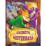 Jacheta misterioasa - Geronimo Stilton, editura Rao