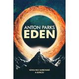 Eden. Versiunea Sumeriana A Genezei - Anton Parks