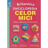 Britannica. Enciclopedia Celor Mici - Sally Symes