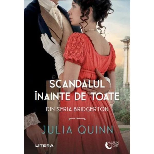 Scandalul Inainte De Toate - Julia Quinn