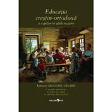 Educatia Crestin-ortodoxa A Copiilor In Zilele Noastre - Grigorie Grabbe