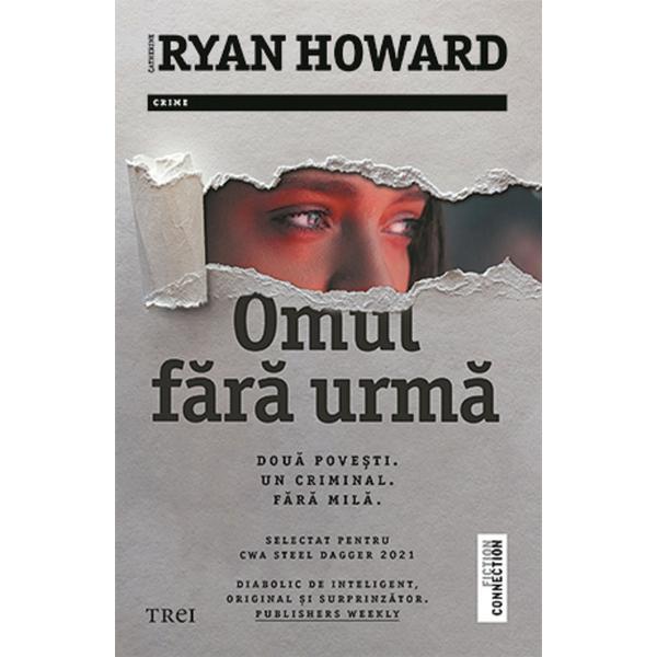 Omul fara urma - Catherine Ryan Howard, editura Trei