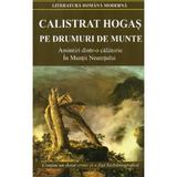 Pe Drumuri de Munte - Calistrat Hogas