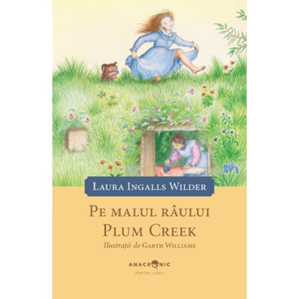 Pe Malul Raului Plum Creek - Laura Ingalls Wilder