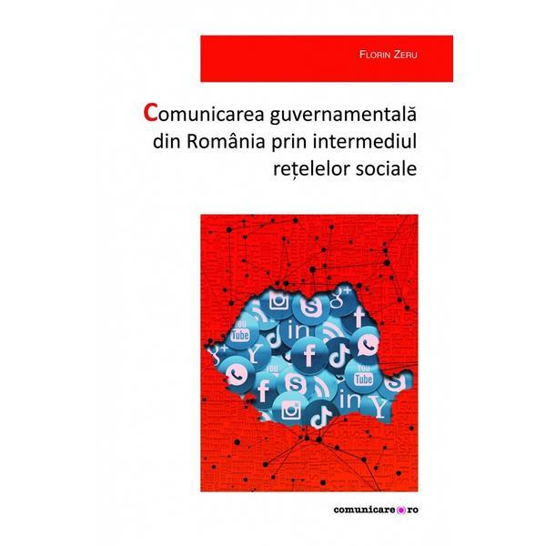 Comunicarea Guvernamentala Din Romania Prin Intermediul Retelelor Sociale - Florin Zeru