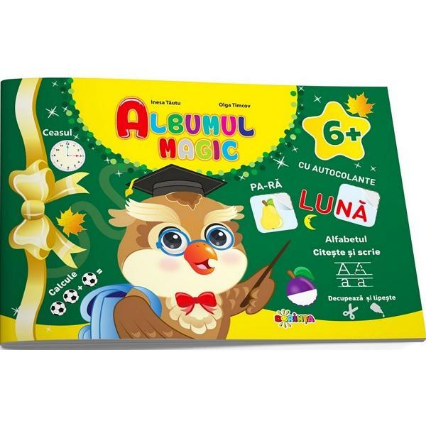 Albumul Magic cu Autocolante 6+ - Inesa Tautu