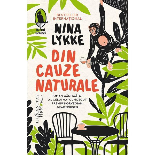 Din cauze naturale - nina lykke, editura humanitas