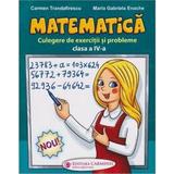 Matematica Culegere Cls.4 (M4t) - Carmen Trandafirescu, Maria Gabriela Enache, Editura Carminis