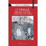 O prima privire asupra Adriennei von Speyr - Hans Urs von Balthasar, editura Galaxia Gutenberg