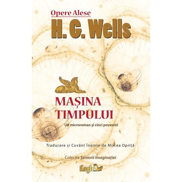 Masina timpului - H.G. Wells , editura Eagle