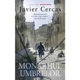 Monarhul umbrelor - Javier Cercas, editura Rao