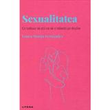 Descopera Psihologia. Sexualitatea - Laura Moran Fernandez, editura Litera