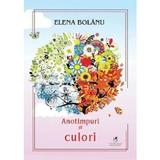 Anotimpuri si Culori - Elena Bolanu, Editura Cartea Romaneasca Educational