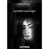 Jurnalul Unui Ego - Cristina Fathali