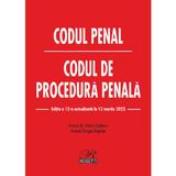 Codul penal. Codul de procedura penala Act.12 martie 2023 - Dragos Bogdan, Petrut Ciobanu, editura Rosetti