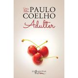 Adulter - Paulo Coelho, editura Humanitas
